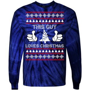 This Guy Loves Christmas Ugly Christmas Sweater Tie-Dye Long Sleeve Shirt