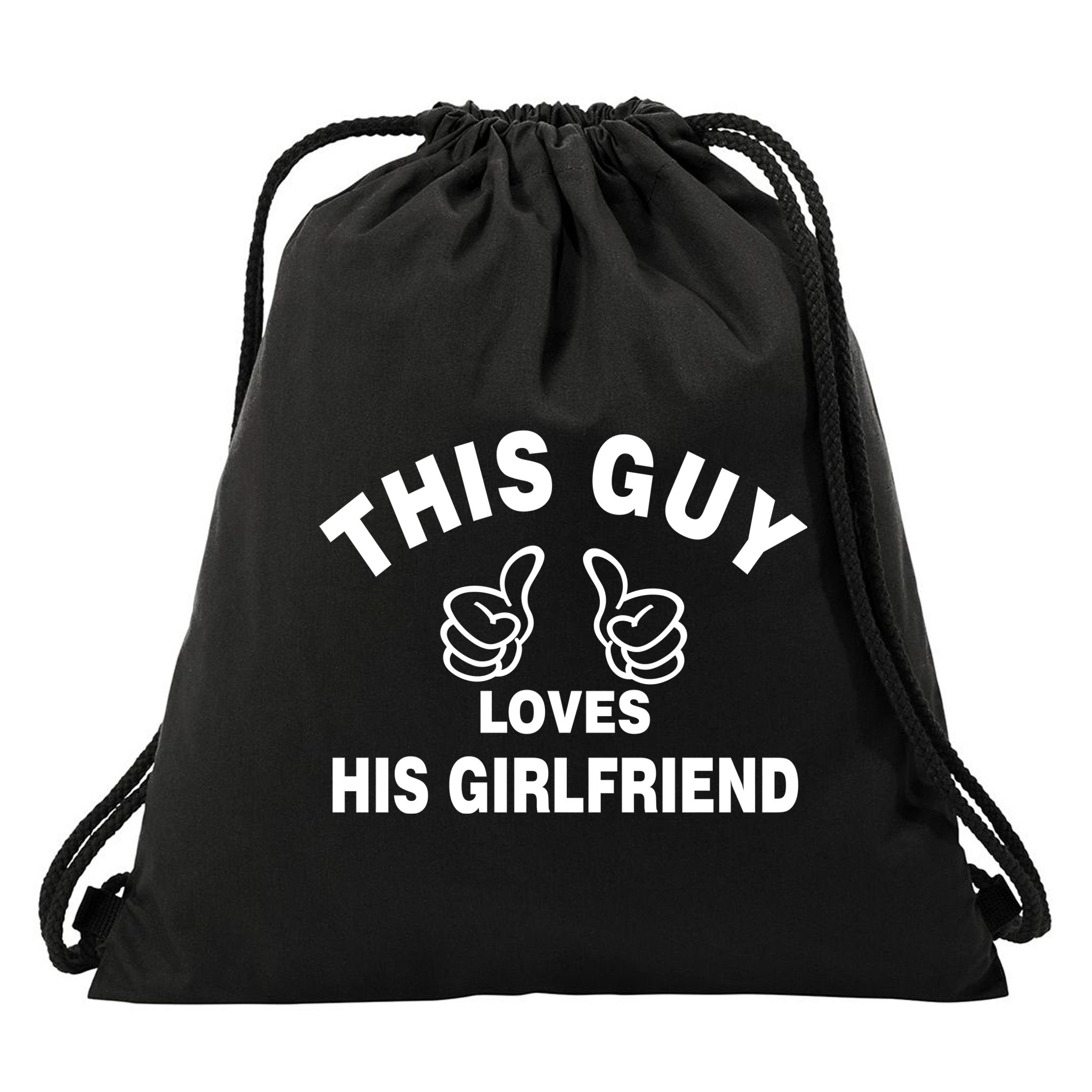 This Guy Loves His Girlfriend Drawstring Bag