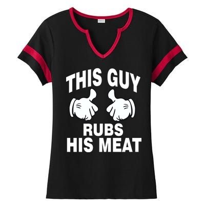 This Guy Rubs His Meat Ladies Halftime Notch Neck Tee