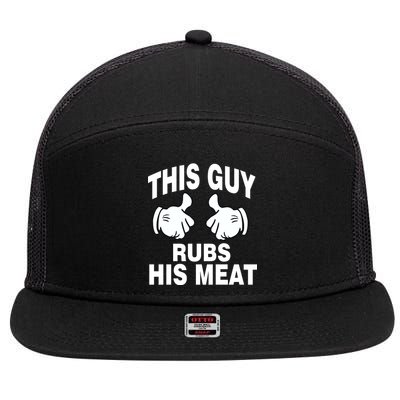 This Guy Rubs His Meat 7 Panel Mesh Trucker Snapback Hat