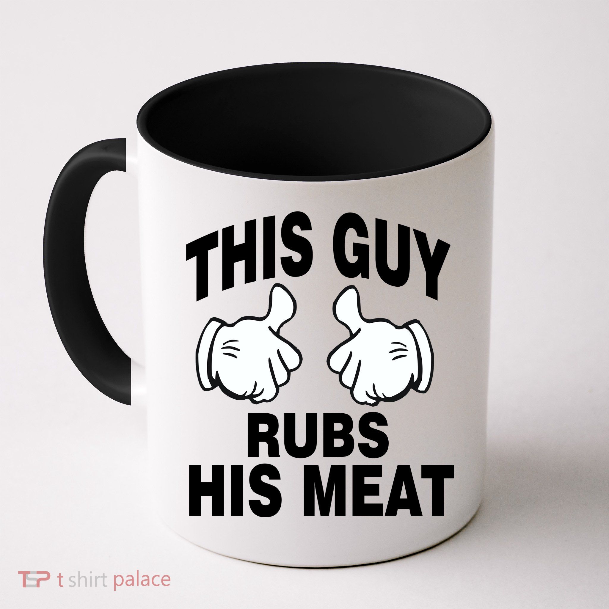 This Guy Rubs His Meat Mug