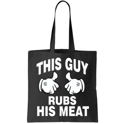 This Guy Rubs His Meat Bag
