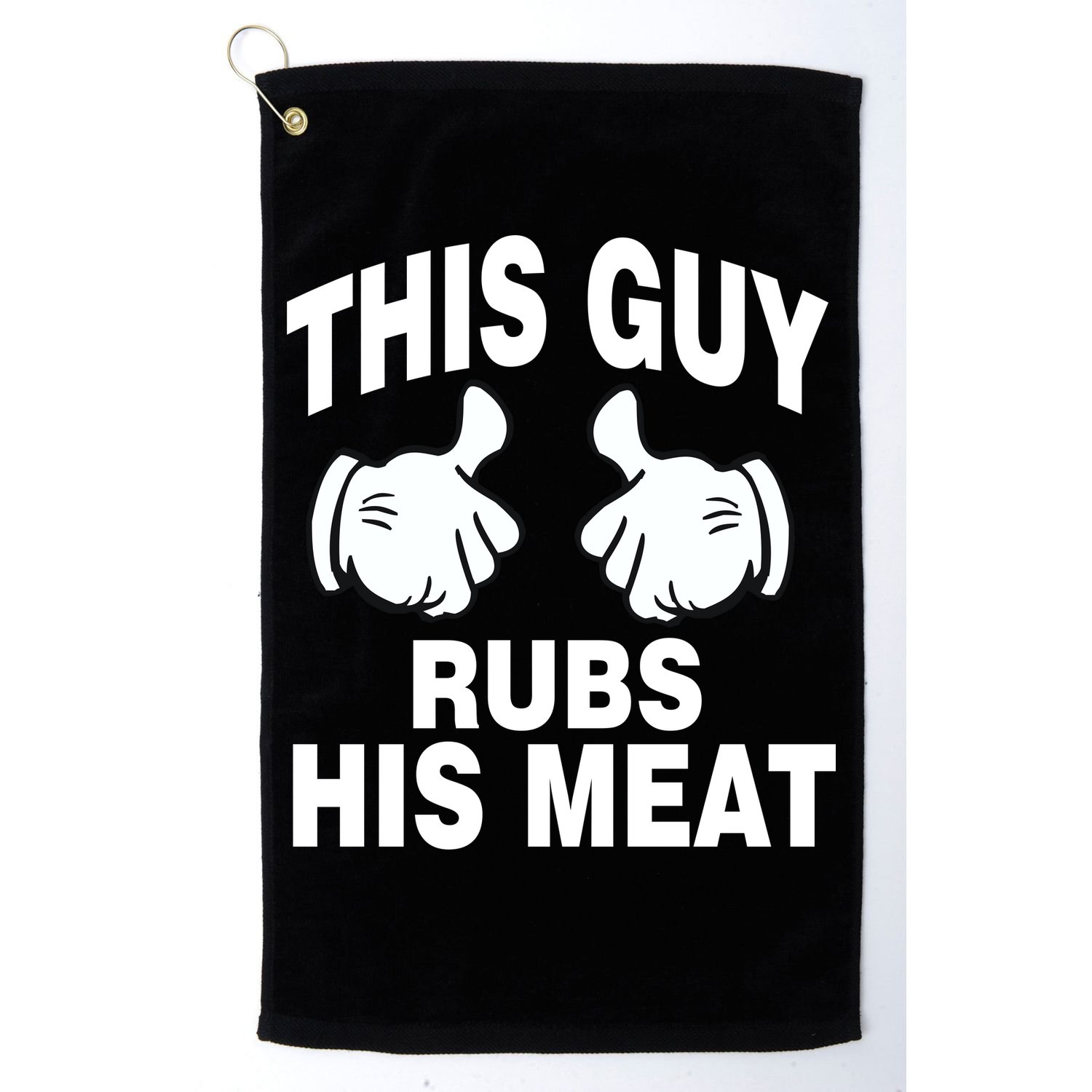 This Guy Rubs His Meat Golf Towel