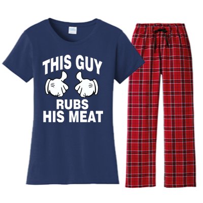 This Guy Rubs His Meat Women's Flannel Pajama Set