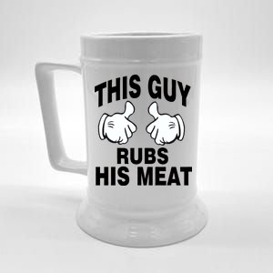 This Guy Rubs His Meat Beer Stein