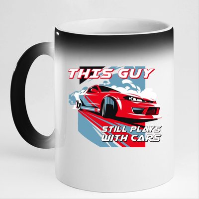 This Guy Still Plays With Cars 11oz Black Color Changing Mug