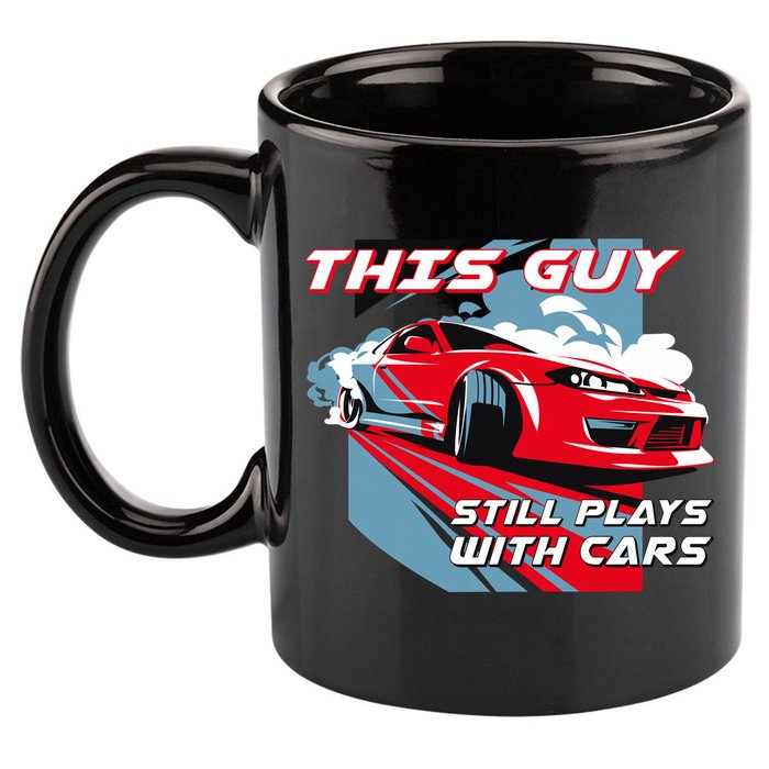 This Guy Still Plays With Cars 11oz C Handle Ceramic Mug