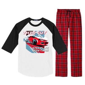 This Guy Still Plays With Cars Raglan Sleeve Pajama Set