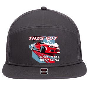 This Guy Still Plays With Cars 7 Panel Mesh Trucker Snapback Hat