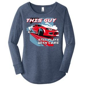 This Guy Still Plays With Cars Women's Perfect Tri Tunic Long Sleeve Shirt