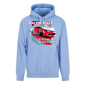 This Guy Still Plays With Cars Unisex Surf Hoodie