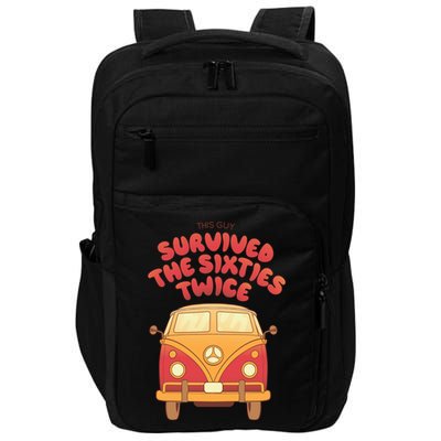This Guy Survived The Sixties Twice Impact Tech Backpack