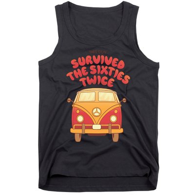 This Guy Survived The Sixties Twice Tank Top