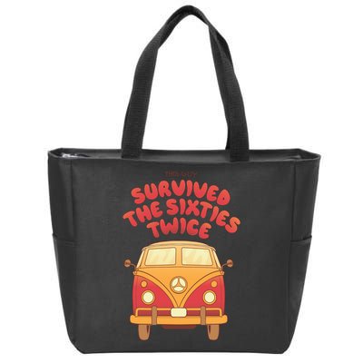 This Guy Survived The Sixties Twice Zip Tote Bag
