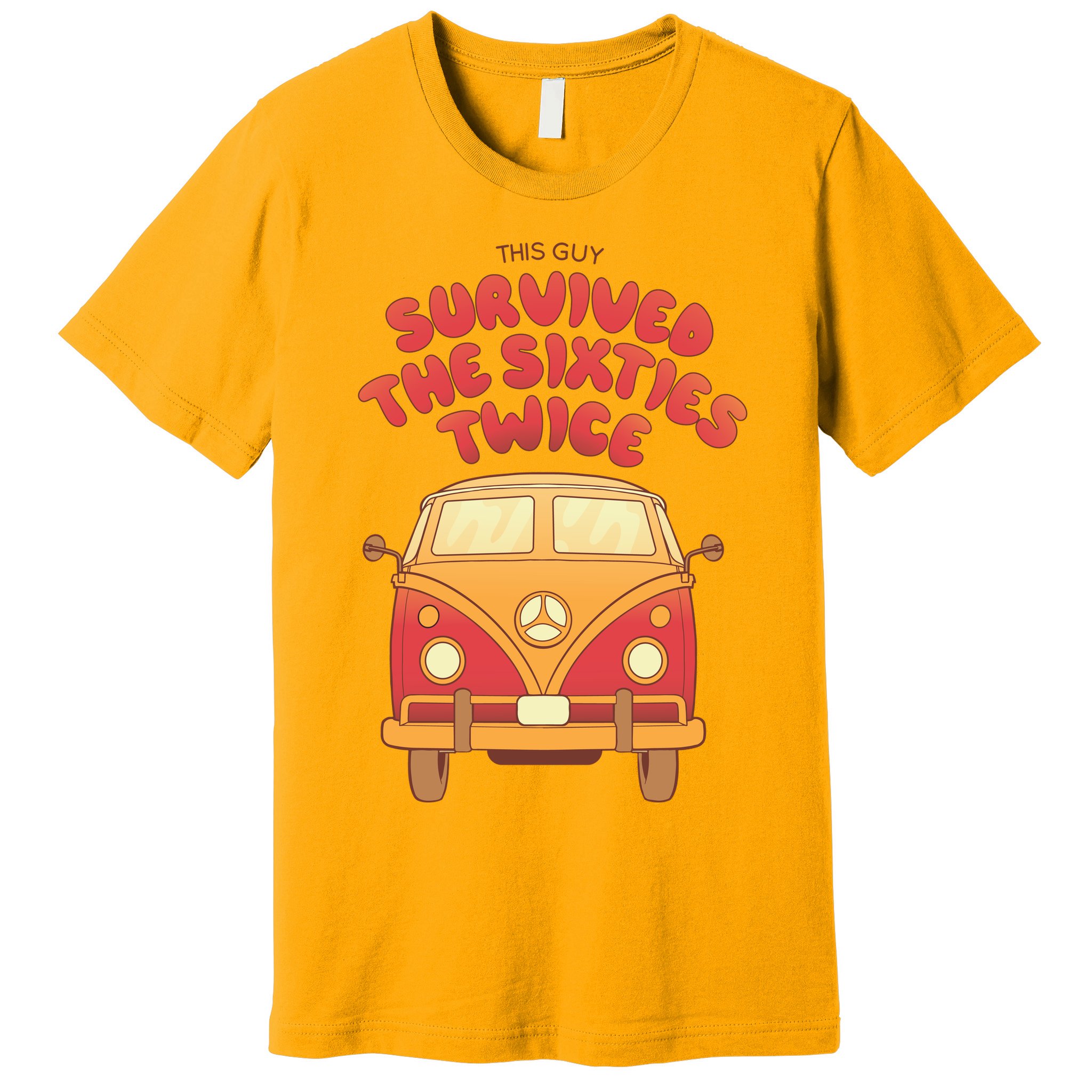 This Guy Survived The Sixties Twice Premium T-Shirt