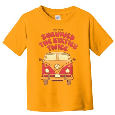 This Guy Survived The Sixties Twice Toddler T-Shirt