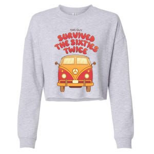 This Guy Survived The Sixties Twice Cropped Pullover Crew