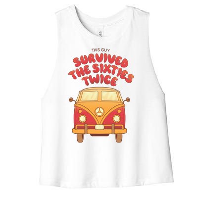 This Guy Survived The Sixties Twice Women's Racerback Cropped Tank