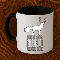 This Is A Big NO NO Don't Touch The Animals Mug