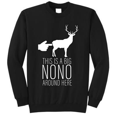 This Is A Big NO NO Don't Touch The Animals Tall Sweatshirt