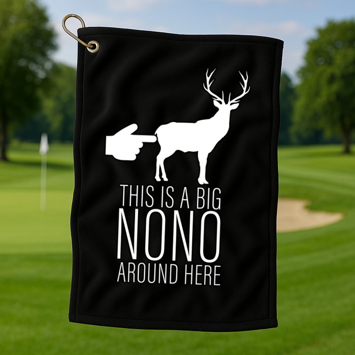 This Is A Big NO NO Don't Touch The Animals Golf Towel
