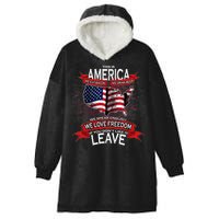 This Is America If You Don't like It Leave Hooded Wearable Blanket