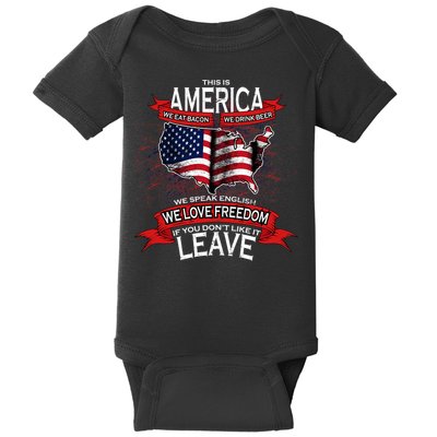 This is AMERICA if you don't like it LEAVE Baby Bodysuit