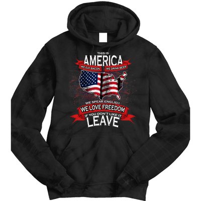 This Is America If You Don't like It Leave Tie Dye Hoodie