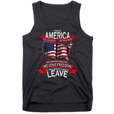 This Is America If You Don't like It Leave Tank Top