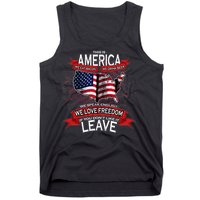 This Is America If You Don't like It Leave Tank Top