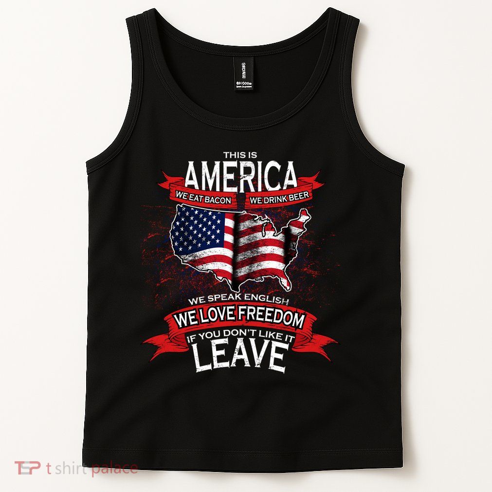 This is AMERICA if you don't like it LEAVE Tank Top