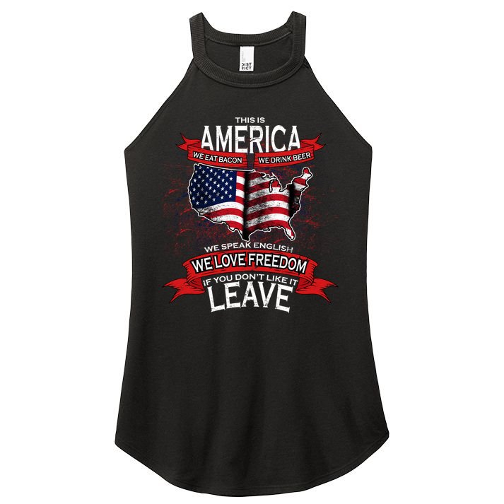 This is AMERICA if you don't like it LEAVE Women's Perfect Tri Rocker Tank