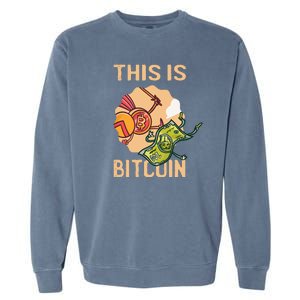 This Is Bitcoin Garment-Dyed Sweatshirt