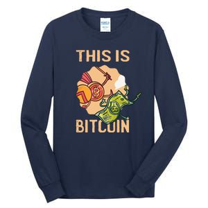 This Is Bitcoin Tall Long Sleeve T-Shirt