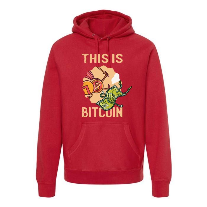 This Is Bitcoin Premium Hoodie