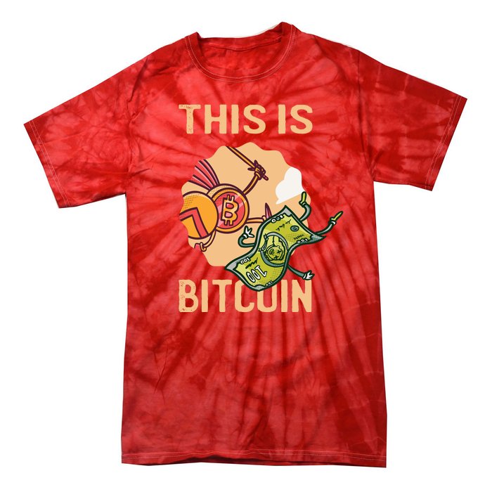 This Is Bitcoin Tie-Dye T-Shirt