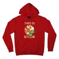 This Is Bitcoin Tall Hoodie