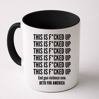 This Is F*CKED Up Beto for America Mug