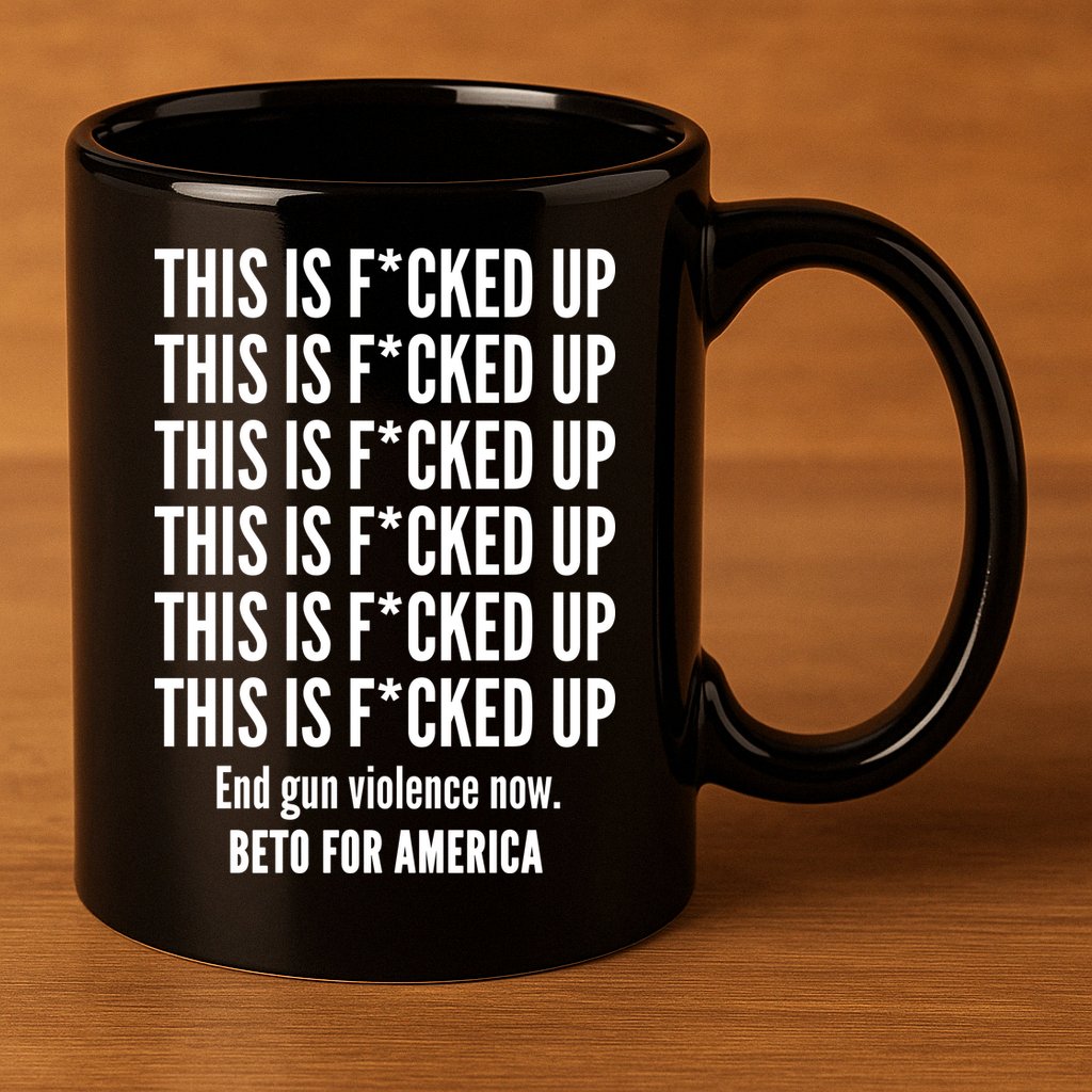 This Is F*CKED Up Beto for America 11oz C Handle Ceramic Mug