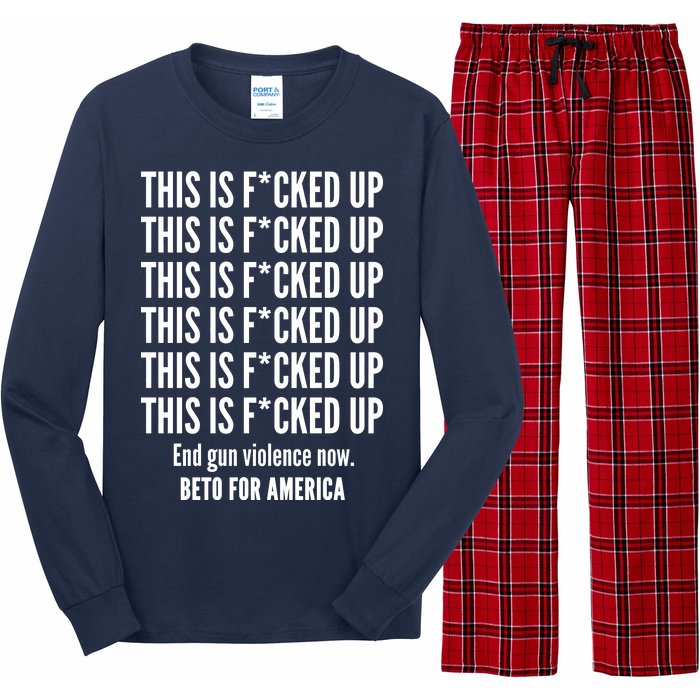 This Is F*CKED Up Beto for America Long Sleeve Pajama Set