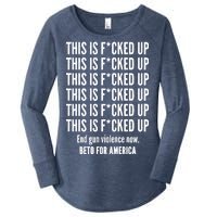 This Is F*CKED Up Beto for America Women's Perfect Tri Tunic Long Sleeve Shirt