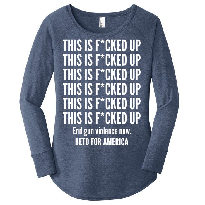 This Is F*CKED Up Beto for America Women's Perfect Tri Tunic Long Sleeve Shirt