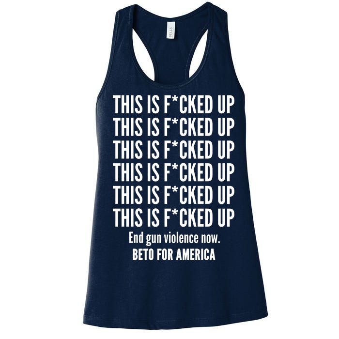 This Is F*CKED Up Beto for America Women's Racerback Tank