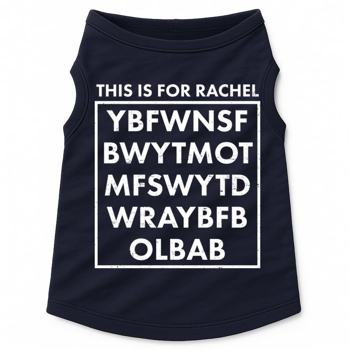 This Is For Rachel Voicemail Meme Doggie Tank