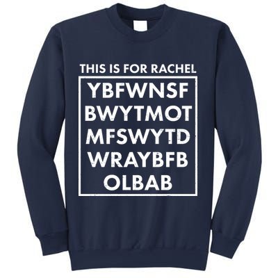 This Is For Rachel Voicemail Meme Sweatshirt