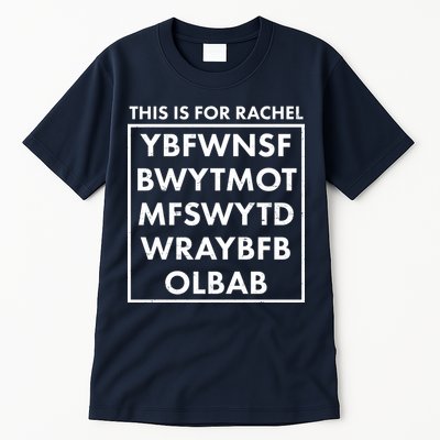This Is For Rachel Voicemail Meme Tall T-Shirt