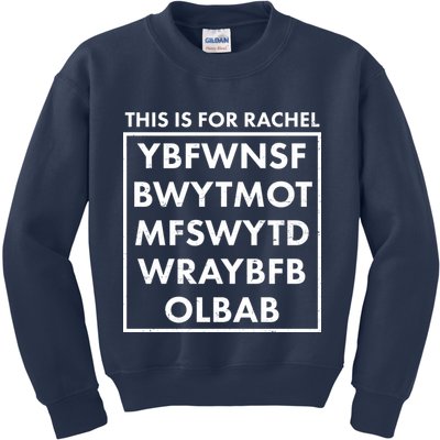 This Is For Rachel Voicemail Meme Kids Sweatshirt