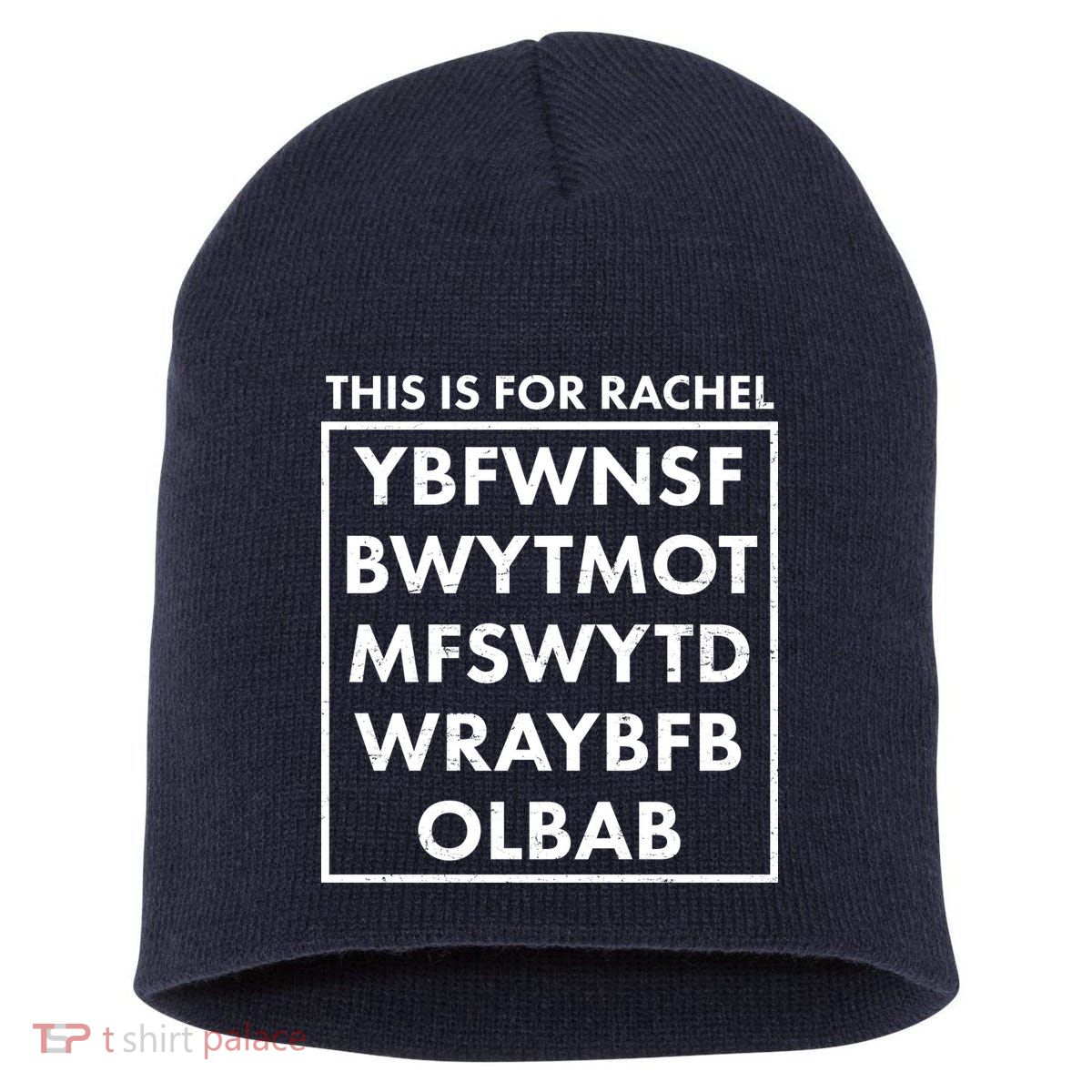 This Is For Rachel Voicemail Meme Short Acrylic Beanie