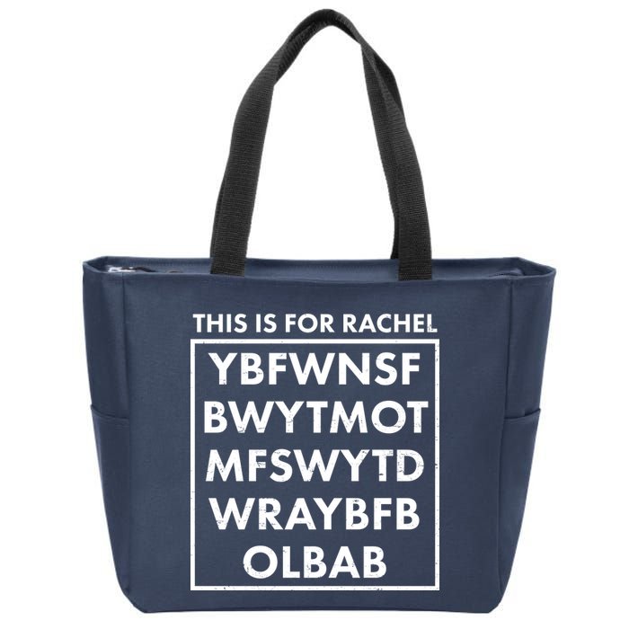 This Is For Rachel Voicemail Meme Zip Tote Bag