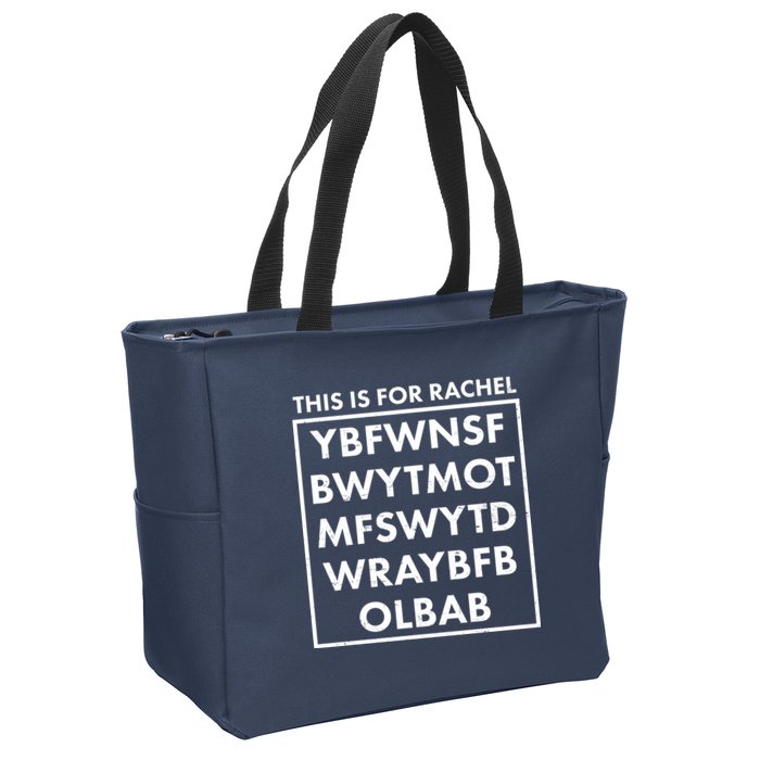 This Is For Rachel Voicemail Meme Zip Tote Bag